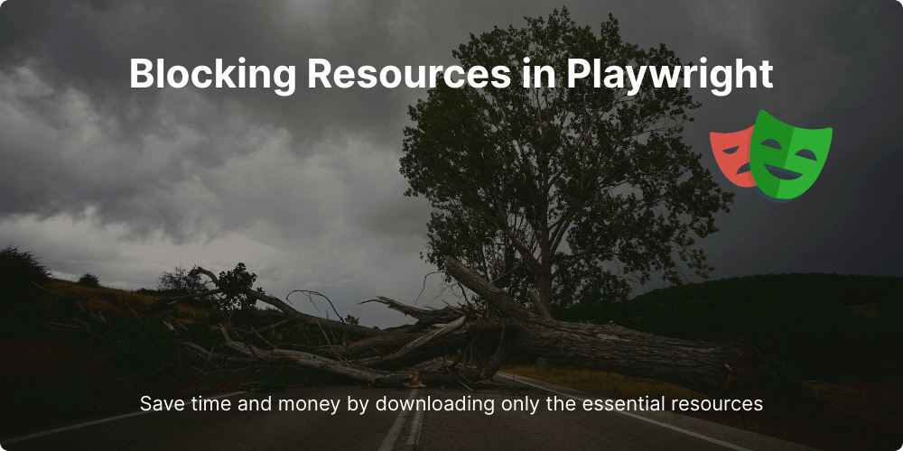 Web Scraping: How to Block Resources in Playwright