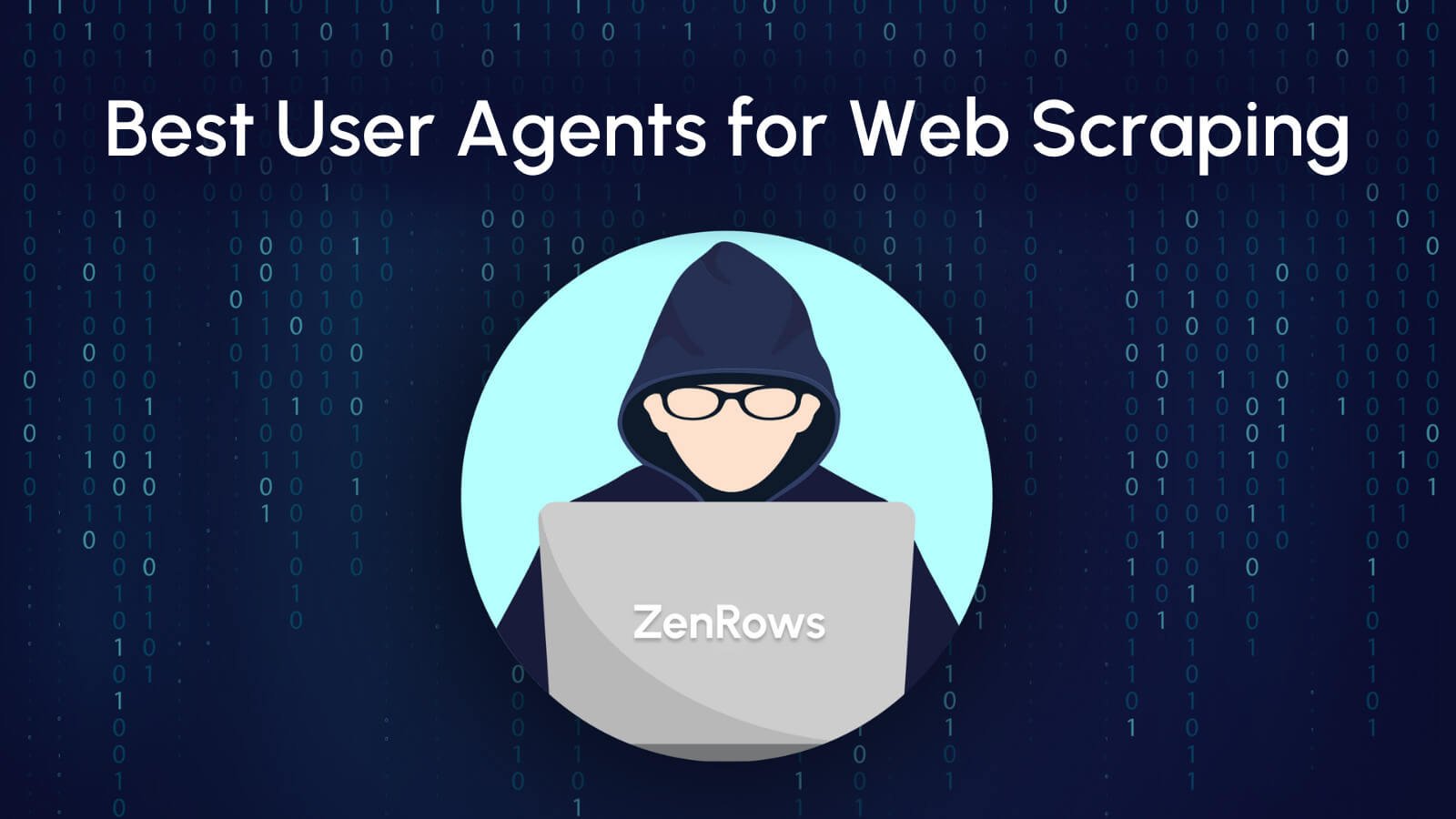 Top List of User Agents for Web Scraping & Tips